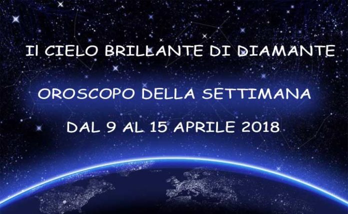 Oroscopo della Settimana dal 9 al 15 Aprile 2018