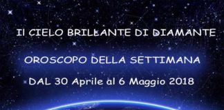 Oroscopo-della-settimana-dal-30-Aprile-al-6-Maggio-2018