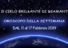 Oroscopo della Settimana dal 11 al 17 Febbraio 2019