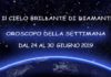 Oroscopo della Settimana dal 24 al 30 Giugno 2019