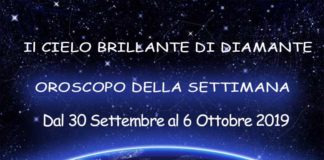 Oroscopo Settimanale dal 30 Settembre al 6 Ottobre 2019