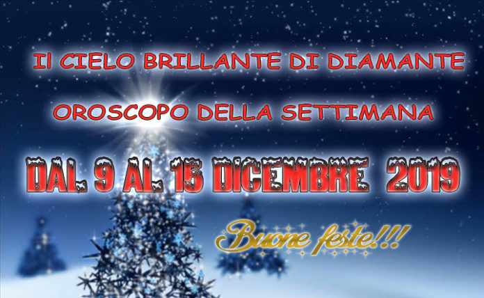 Oroscopo della Settimana dal 9 al 15 Dicembre 2019