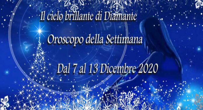 Oroscopo della prossima settimana dal 7 al 13 Dicembre 2020