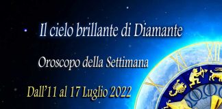 Oroscopo della prossima settimana dal 11 al 17 Luglio 2022